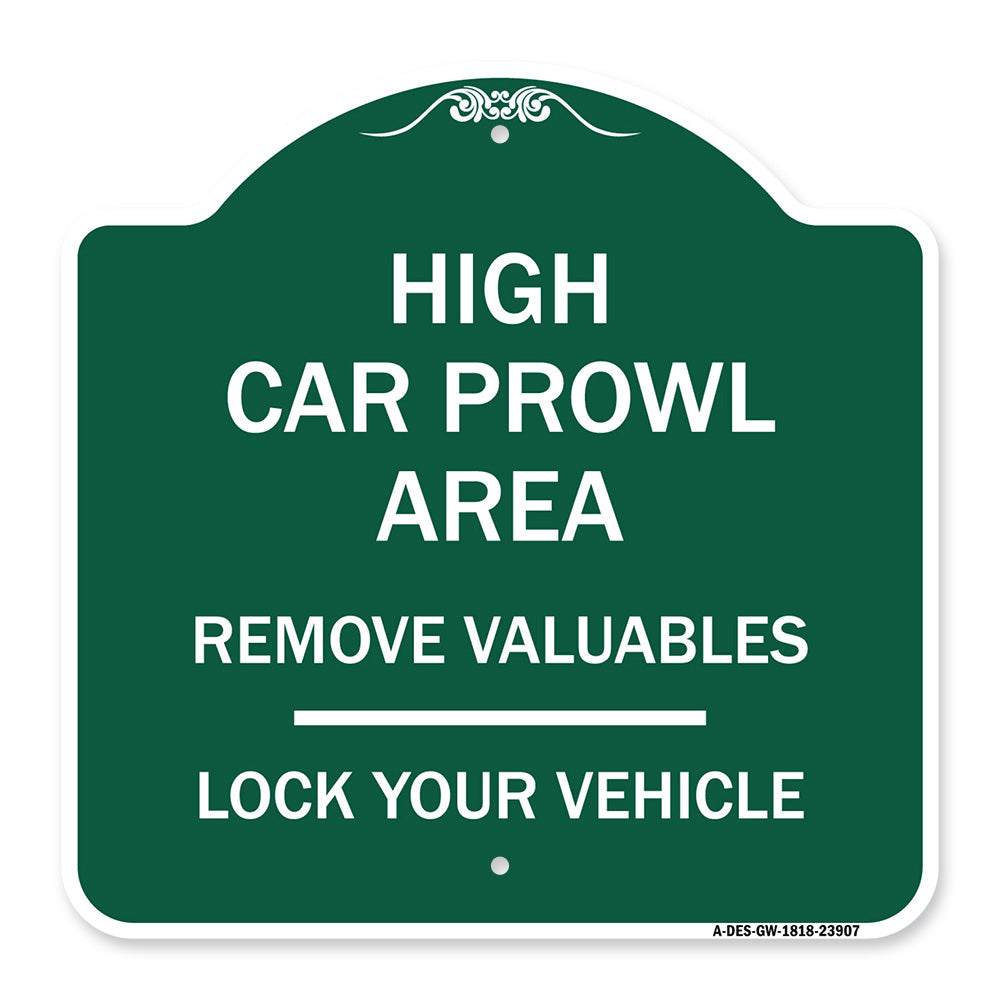 High Car Prowl Area Remove Valuables Lock Your Vehicle