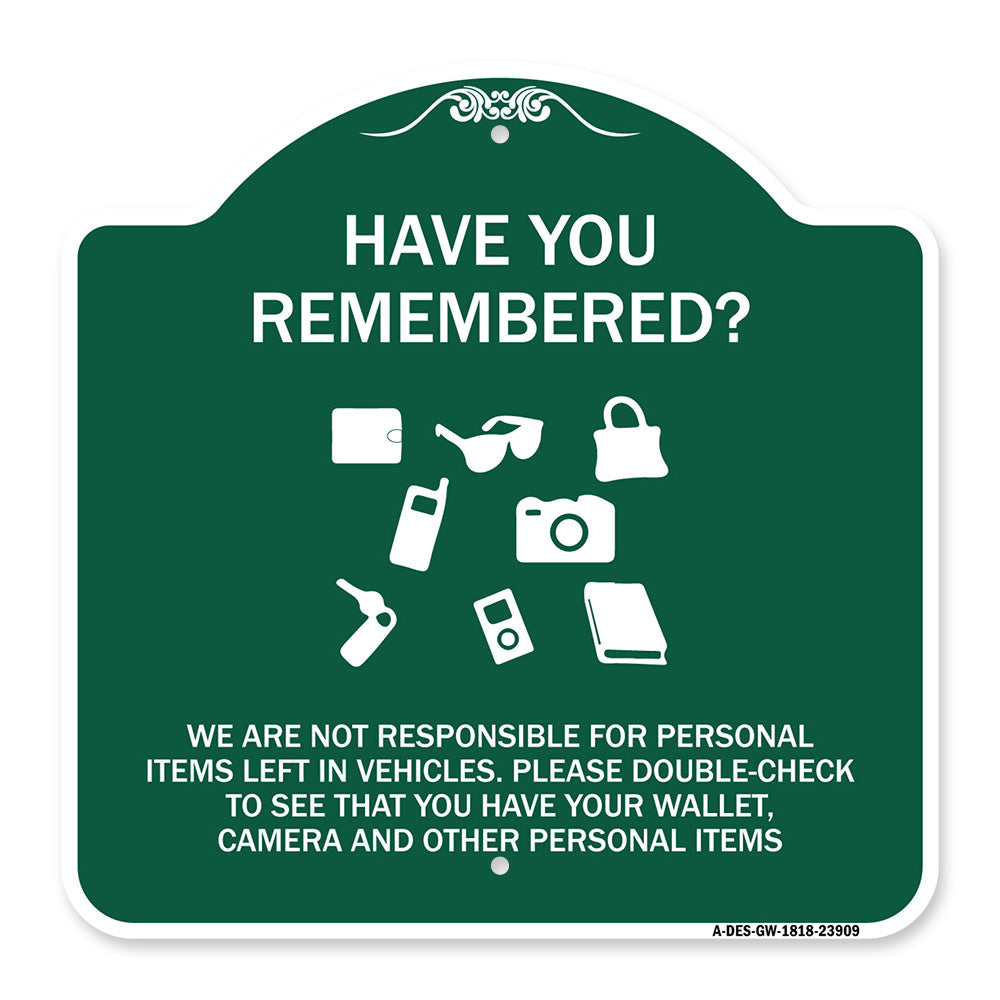 Have You Remembered We Are Not Responsible for Personal Items Left in Vehicles Double-Check to See That You Have Your Wallet