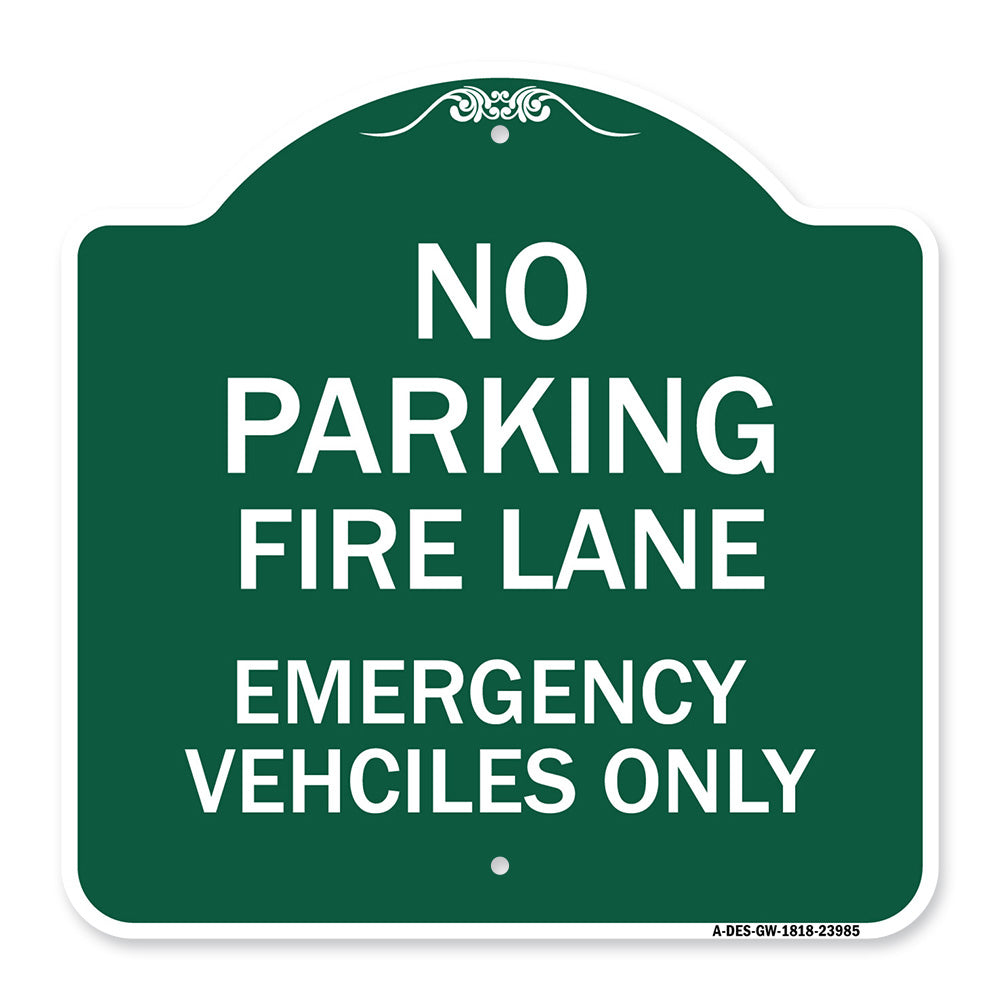 Fire Lane Emergency Vehicles Only