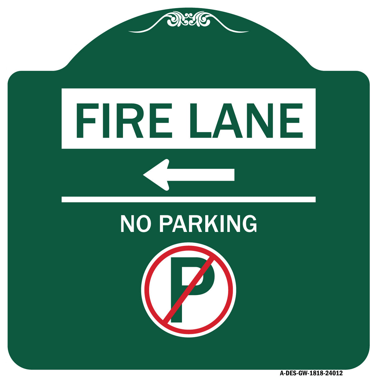Fire Lane - No Parking (With No Parking Symbol and Left Arrow)