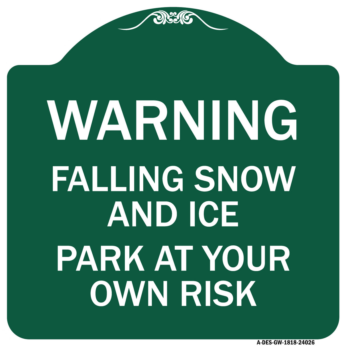 Falling Snow and Ice - Park at Your Own Risk