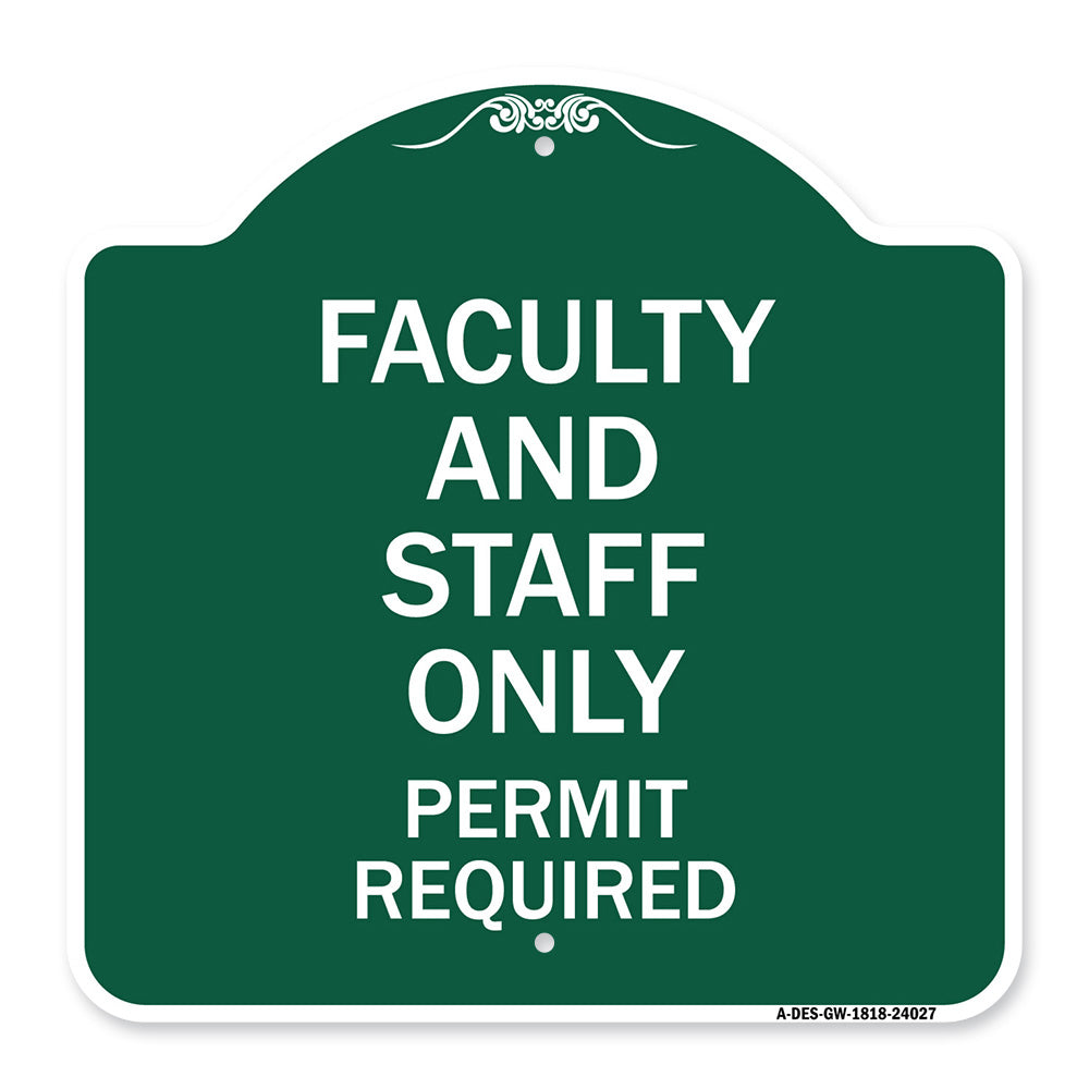 Faculty and Staff Parking Only Permit Required