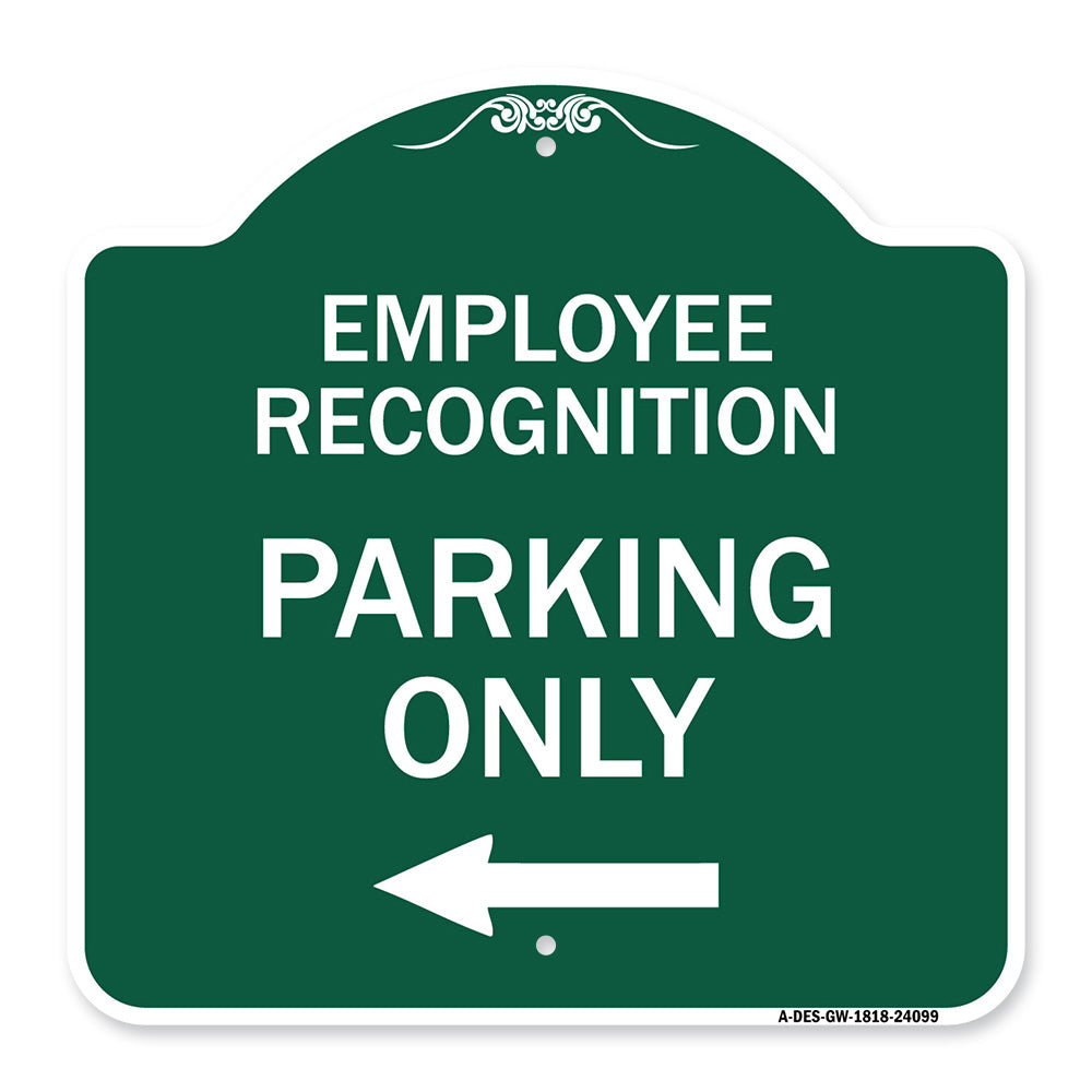 Employee Recognition Parking Only (With Left Arrow)