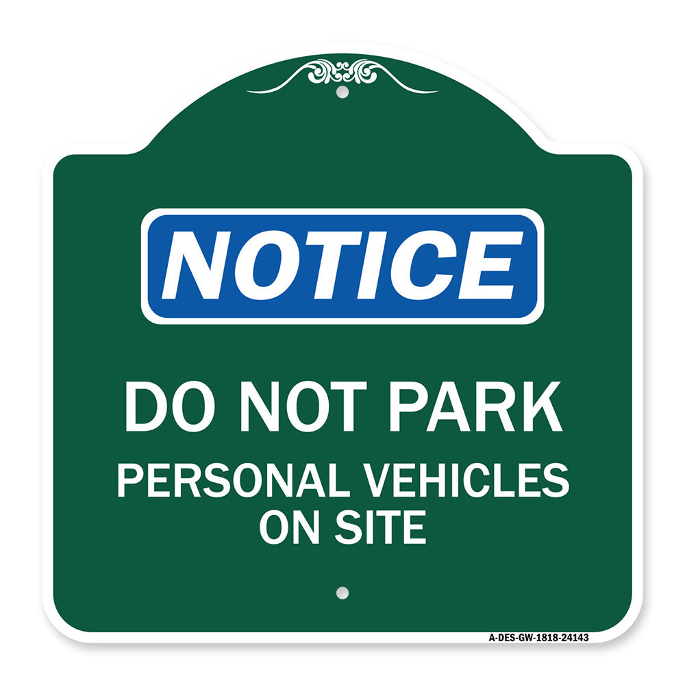 Do Not Park Personal Vehicles on Site