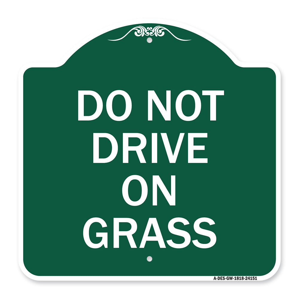 Do Not Drive on Grass