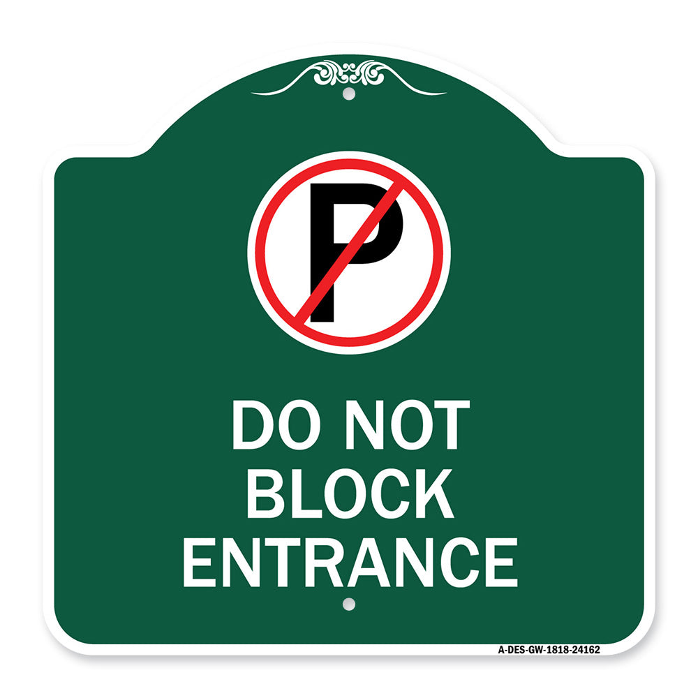 Do Not Block Entrance (With No Parking Symbol)