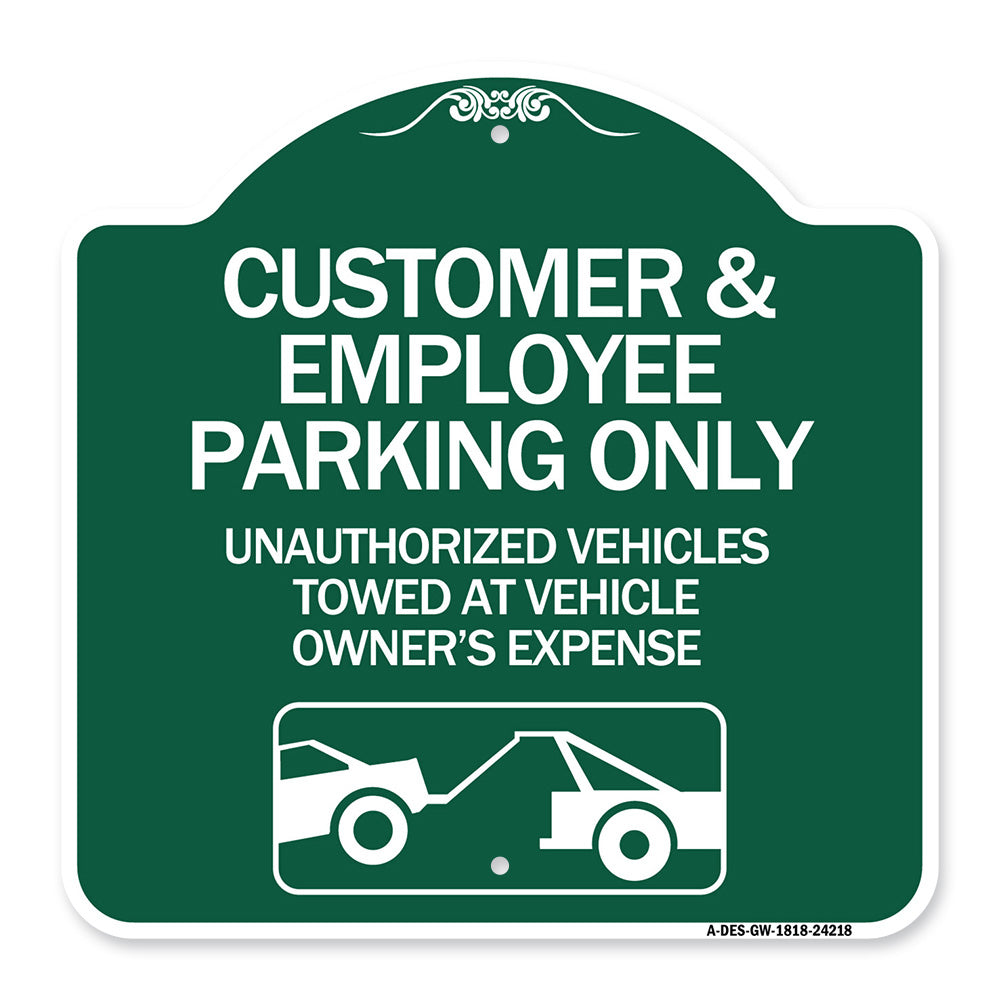 Customer and Employee Parking Only Unauthorized Vehicles Towed at Owner Expense with Graphic