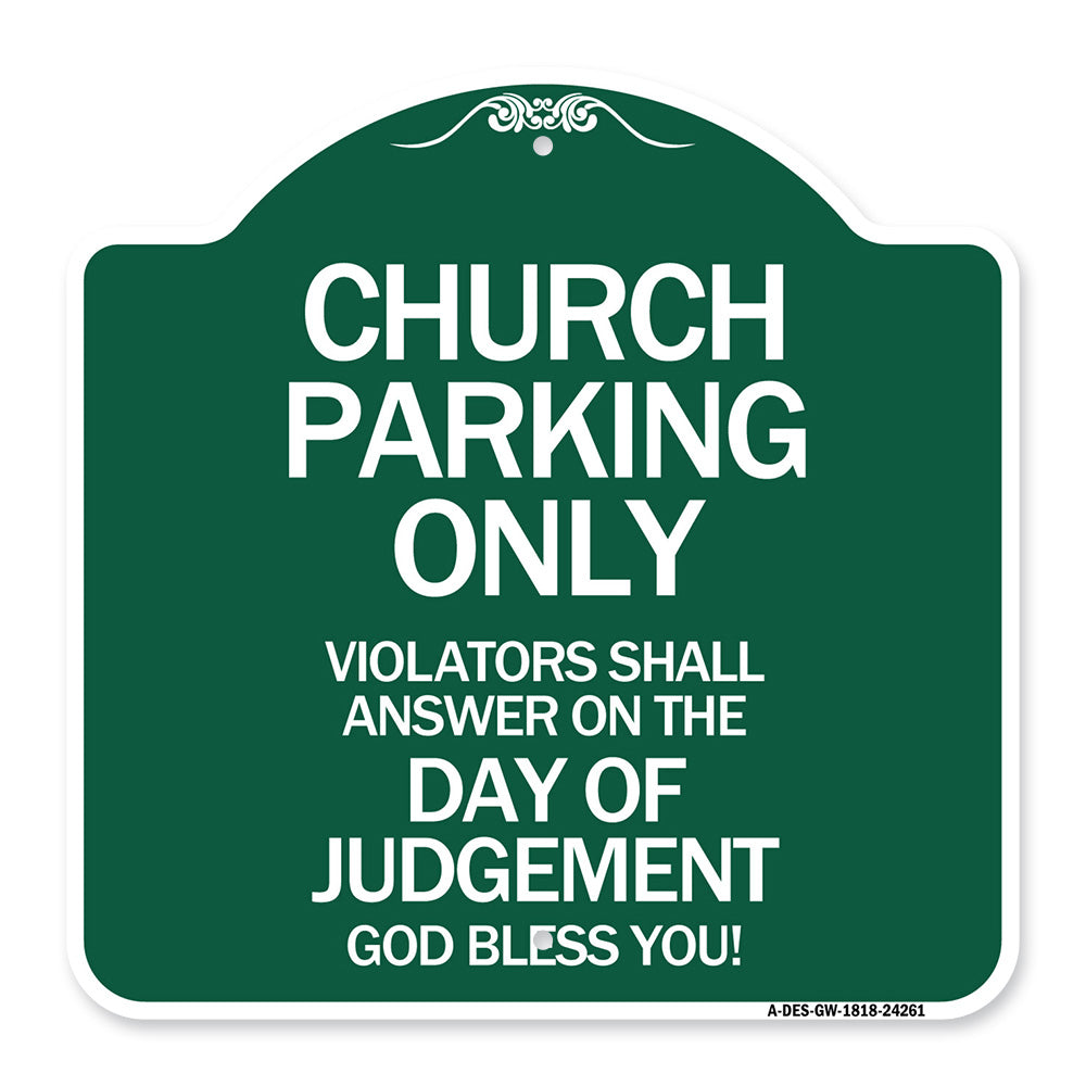 Church Parking Only Violators Shall Answer on the Day of Judgement