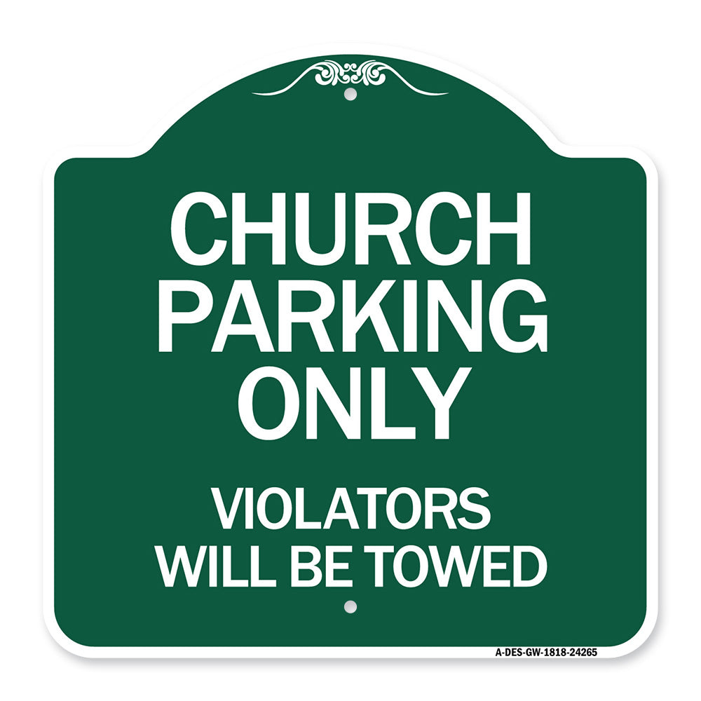 Church Parking Only Violators Will Be Towed