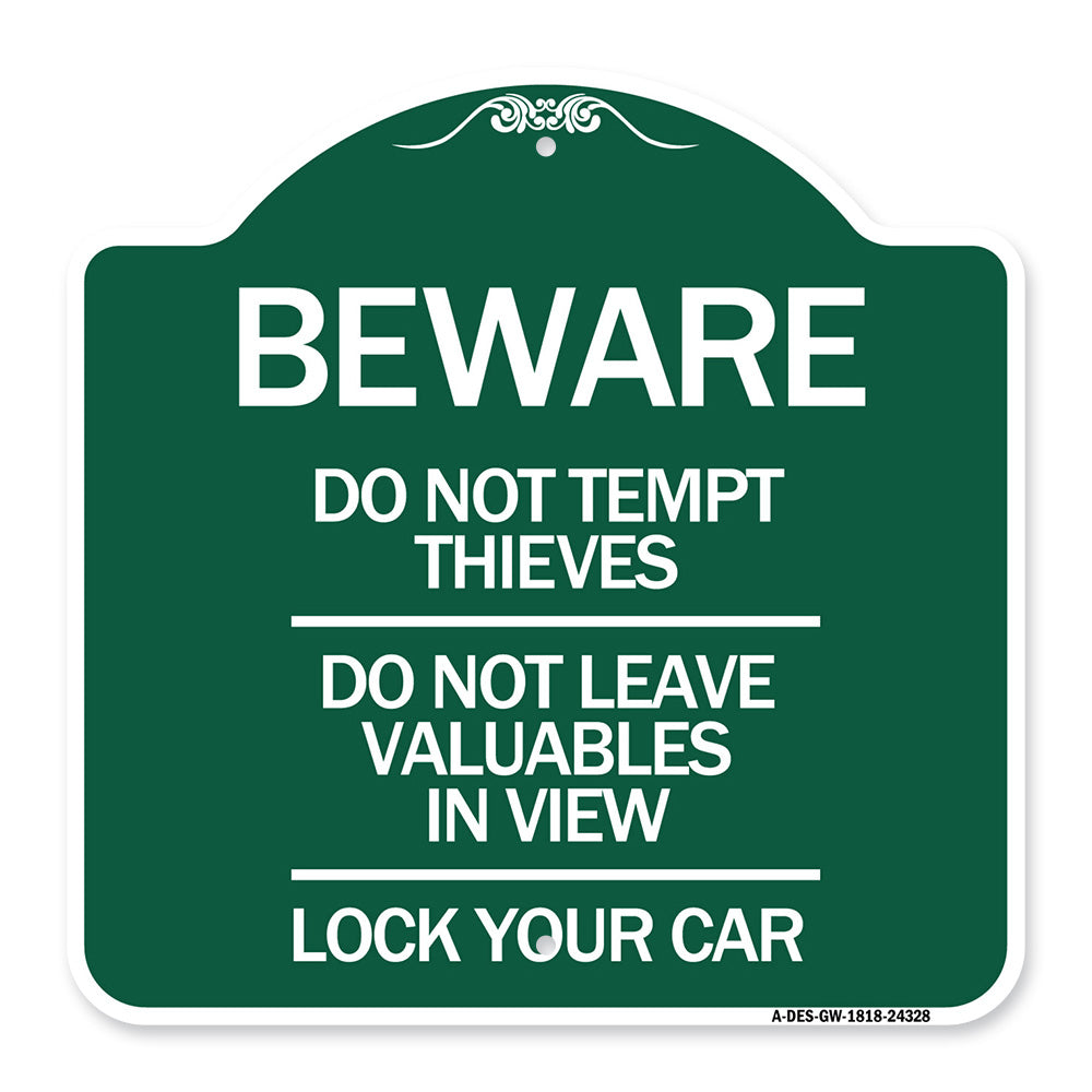 Beware Do Not Tempt Thieves - Do Not Leave Valuables in View - Lock Your Car