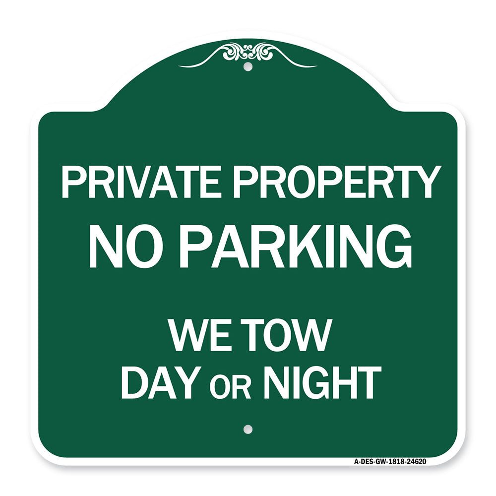 Private Property No Parking We Tow Day or Night