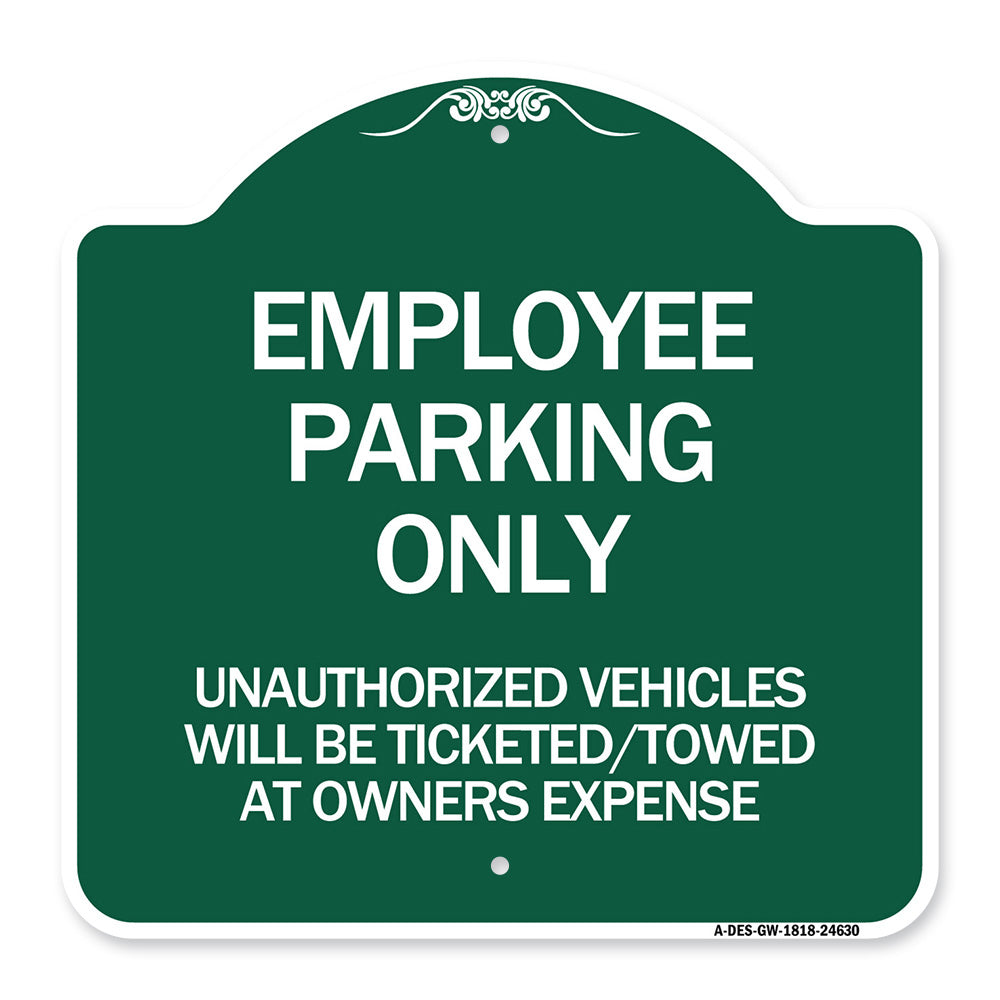 Employee Parking Only Unauthorized Vehicles Will Be Ticketed Towed at Owners Expense