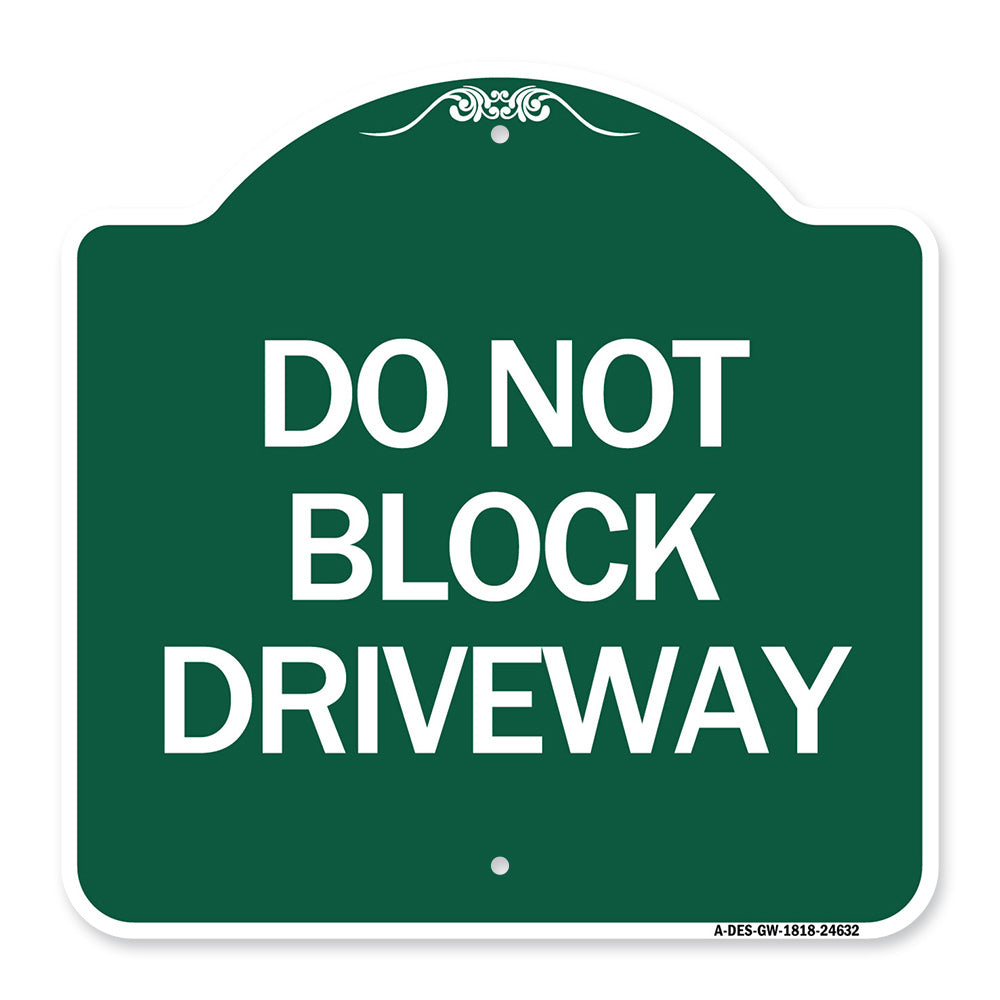 Do Not Block Driveway