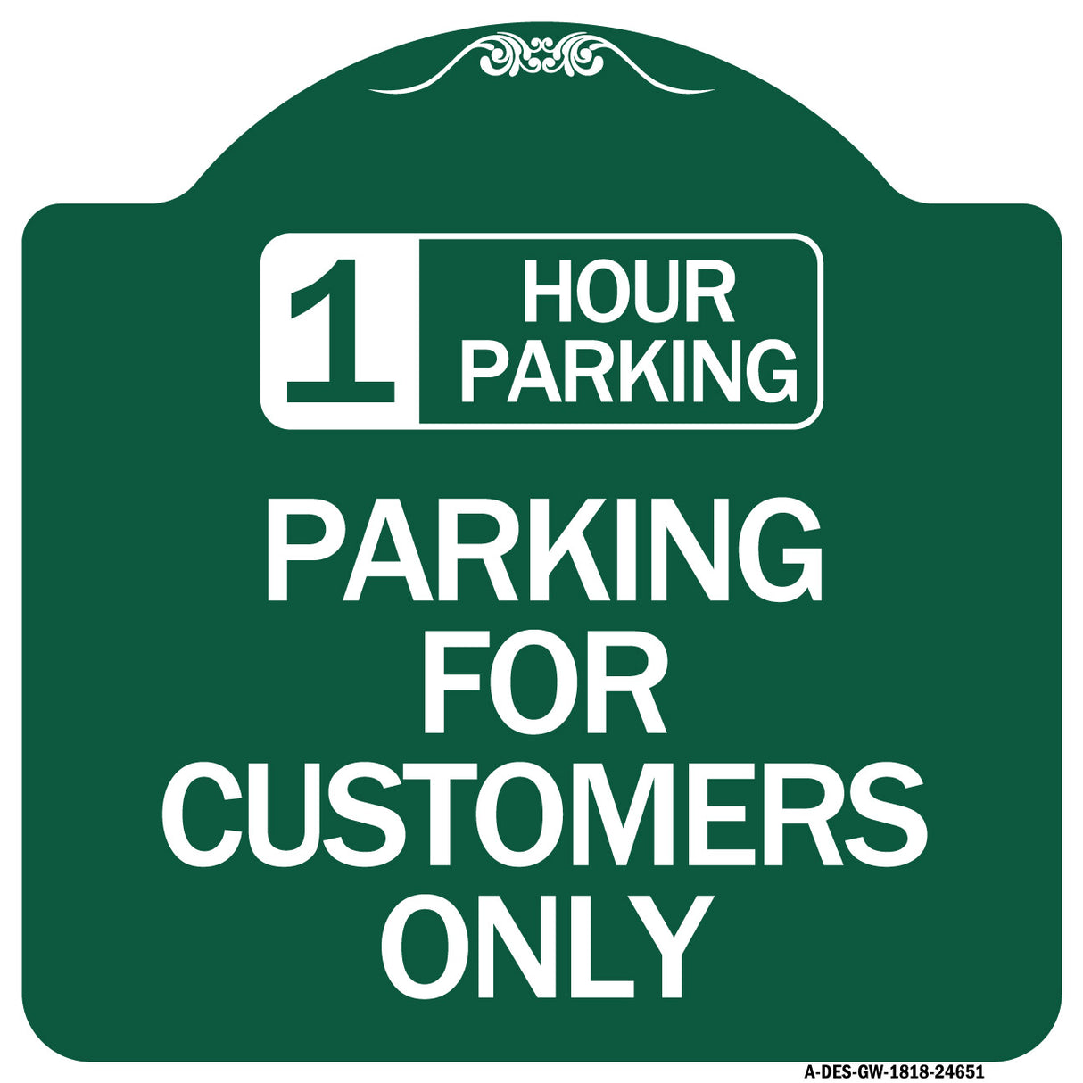 1 Hour Parking - Parking for Customers Only