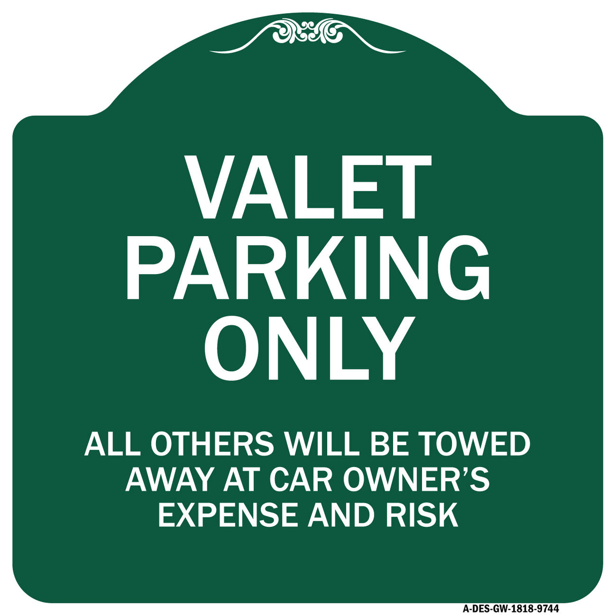 Valet Parking Only All Others Will Be Towed Away At Car Owner's Expense And Risk