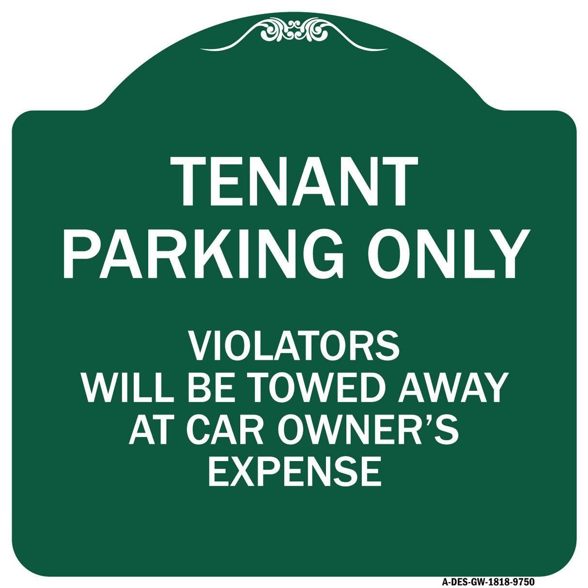 Tenant Parking Only Violators Will Be Towed Away At Car Owner's Expense