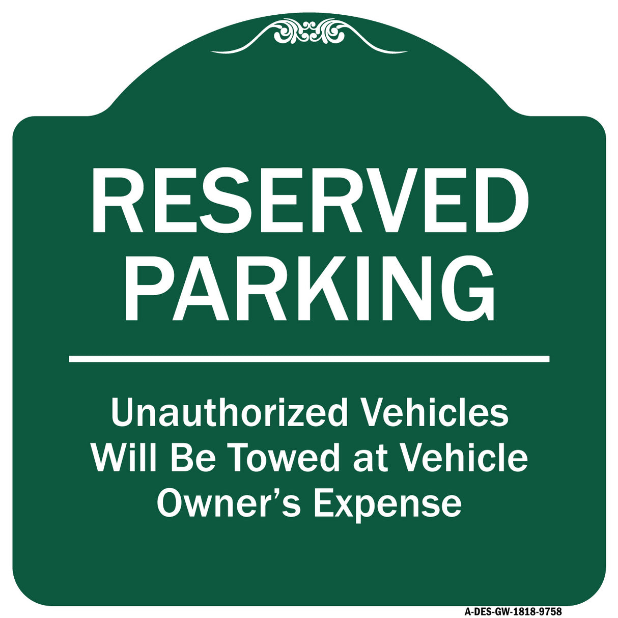 Reserved Parking Unauthorized Vehicles Will Be Towed At Vehicle Owner's Expense
