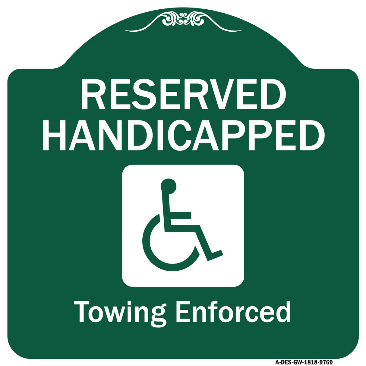 Reserved Handicapped Towing Enforced