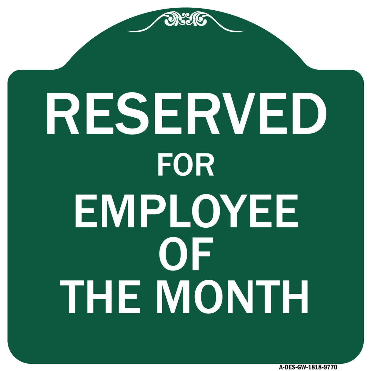 Reserved For Employee Of The Month