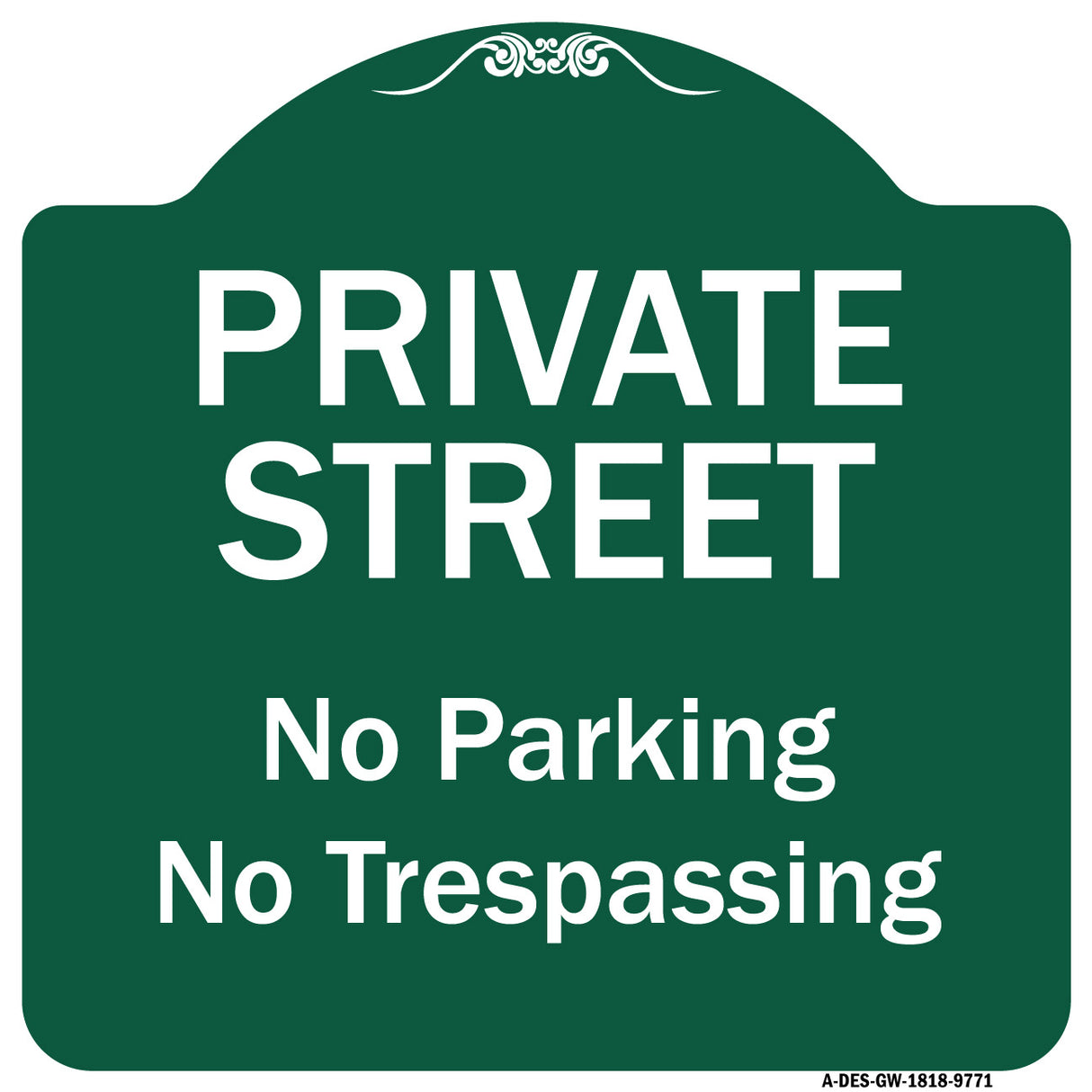 Private Street, No Parking Or Trespassing