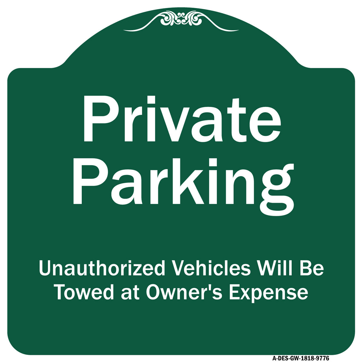 Private Parking Unauthorized Vehicles Will Be Towed At Owner Expense