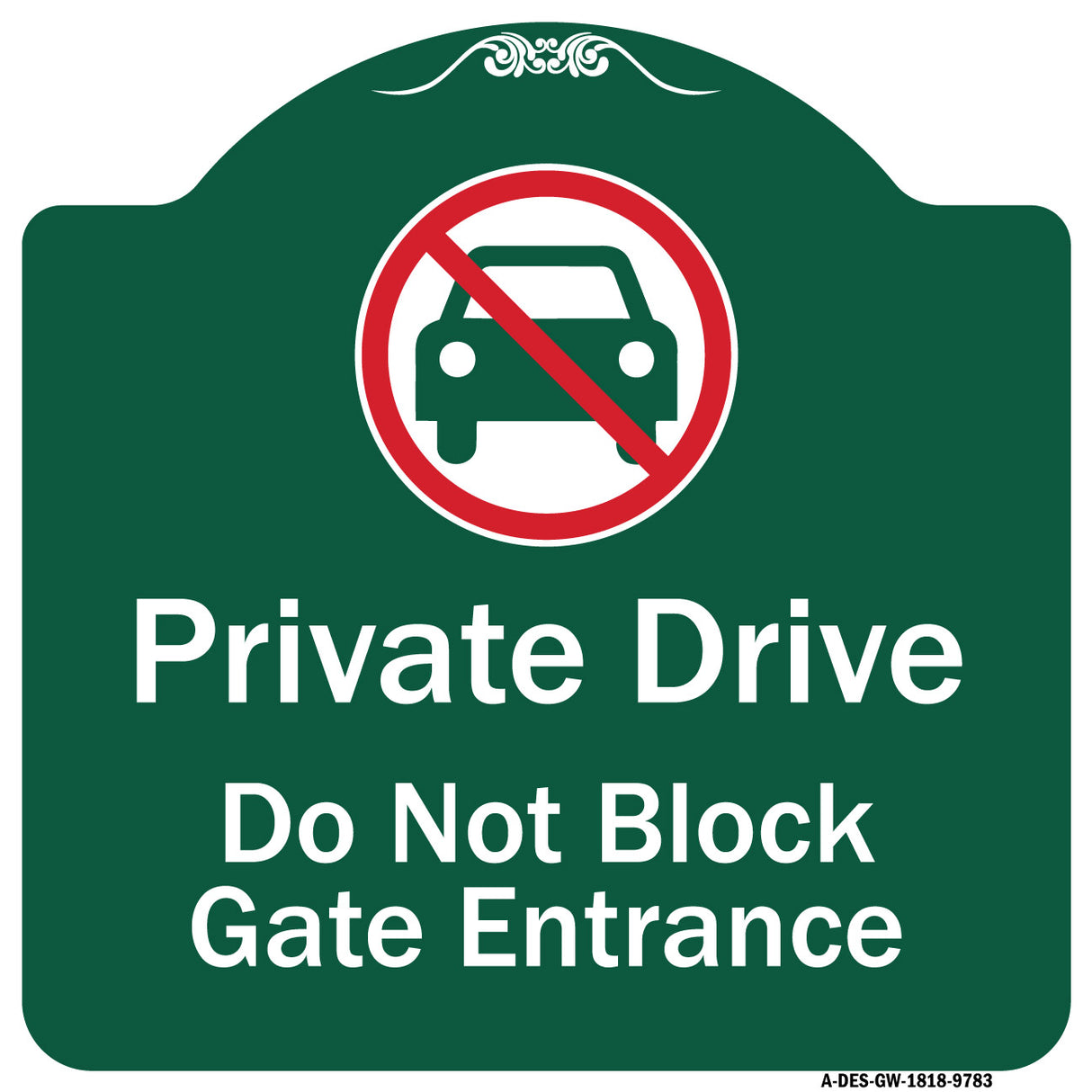 Private Drive Do Not Block Gate Entrance With No Car Symbol