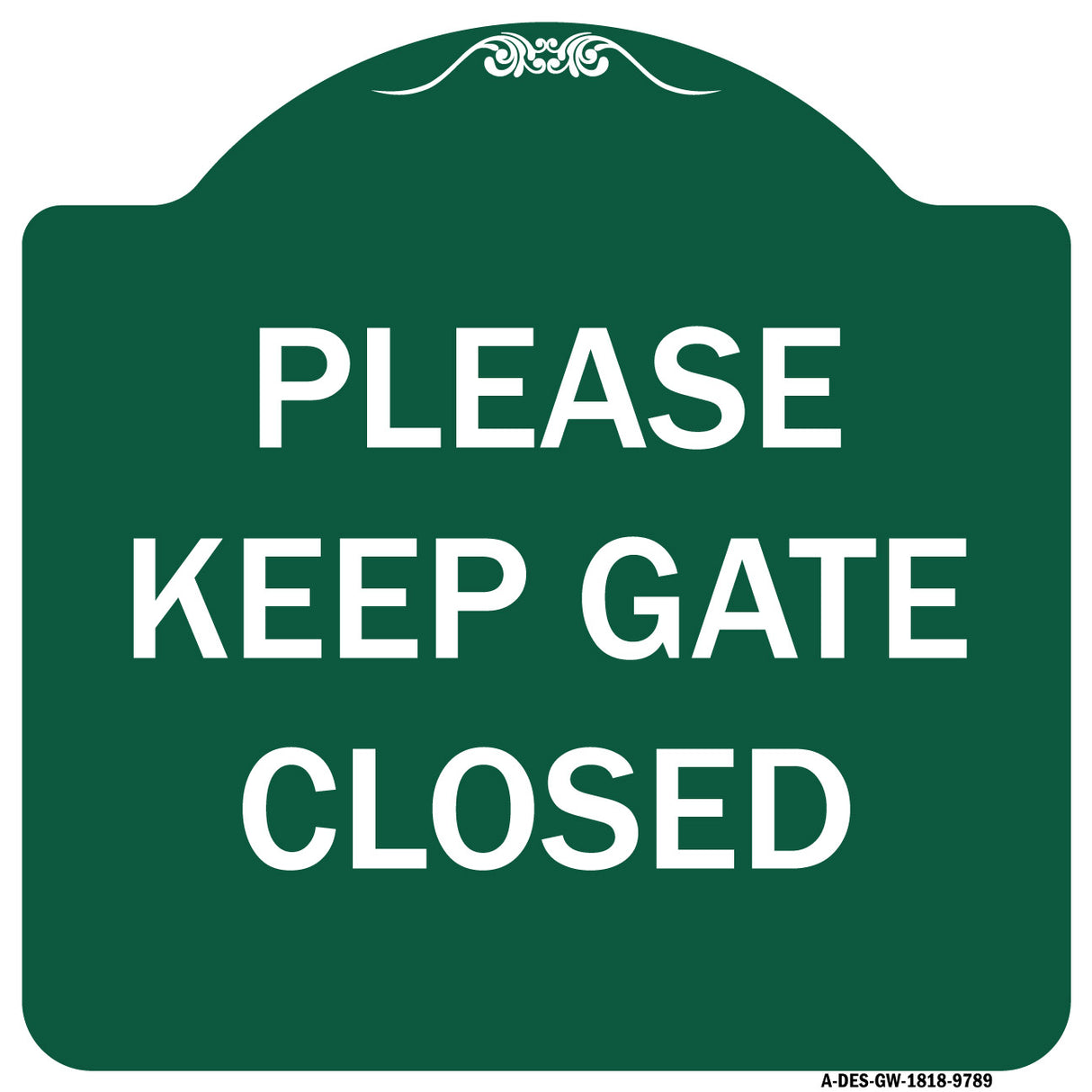 Please Keep Gate Closedplease Keep Gate Closed