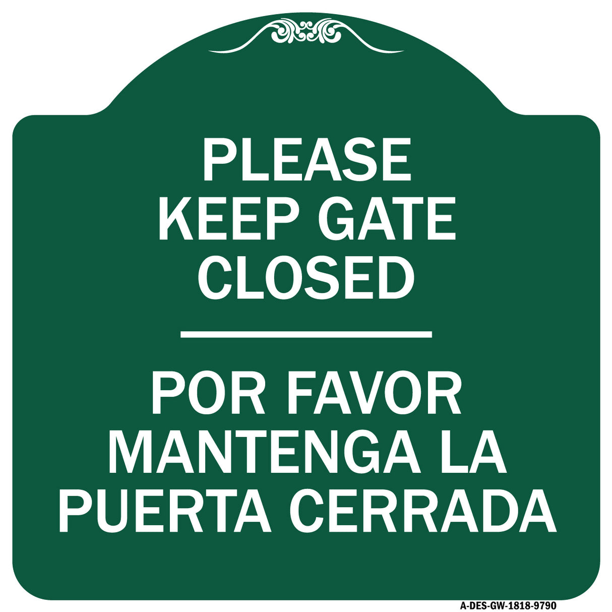 Please Keep Gate Closed Por Favor Mantenga La Puerta Cerrada