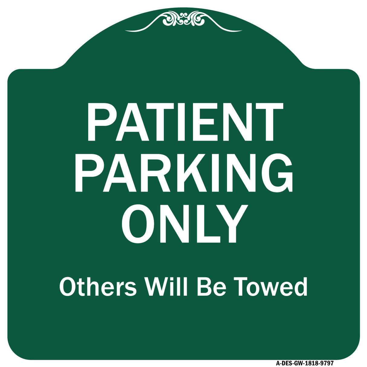 Patient Parking Only Others Will Be Towed