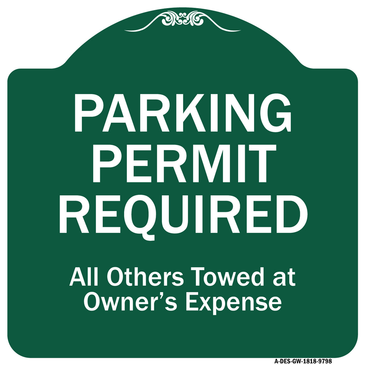 Parking Permit Required All Others Towed At Owner's Expense