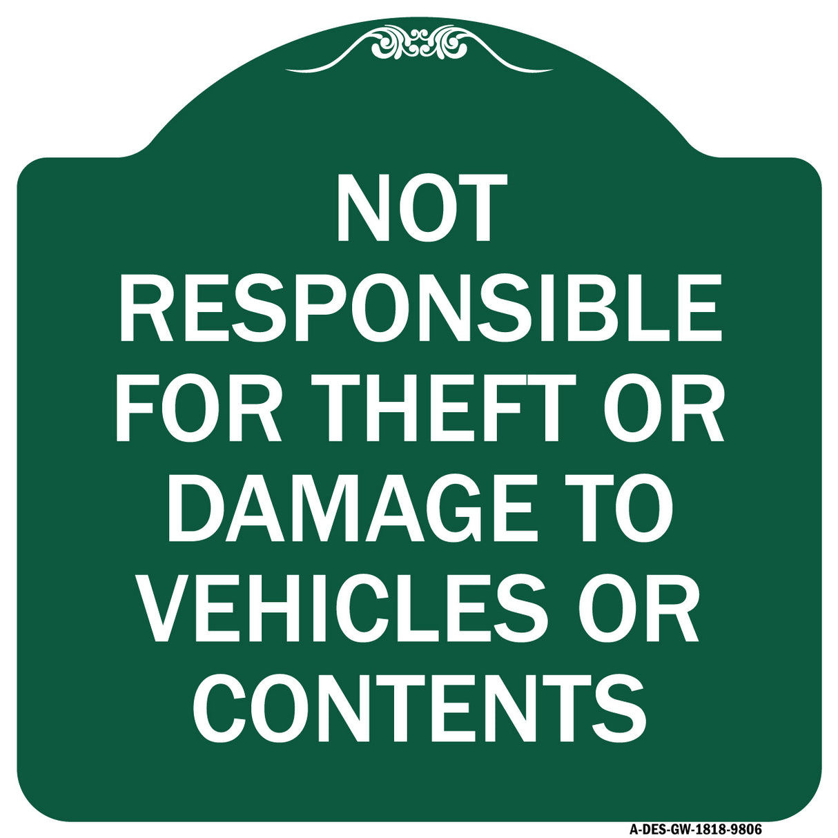 Not Responsible For Theft Or Damage To Vehicles Or Contents
