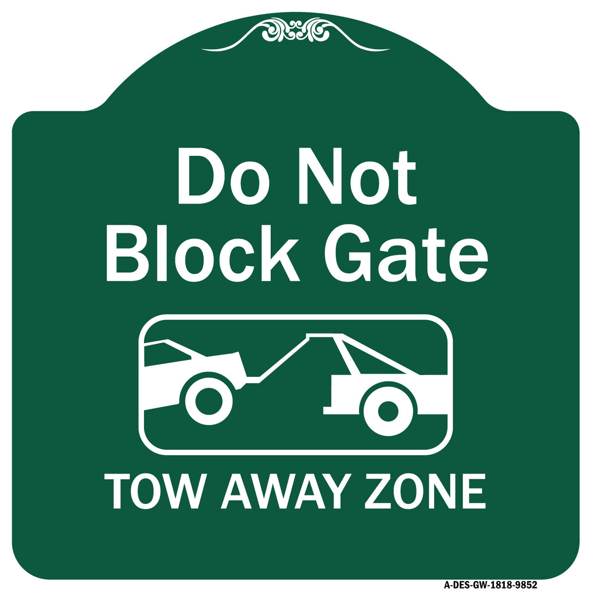 Do Not Block Gate, Tow-away Zone With Graphic