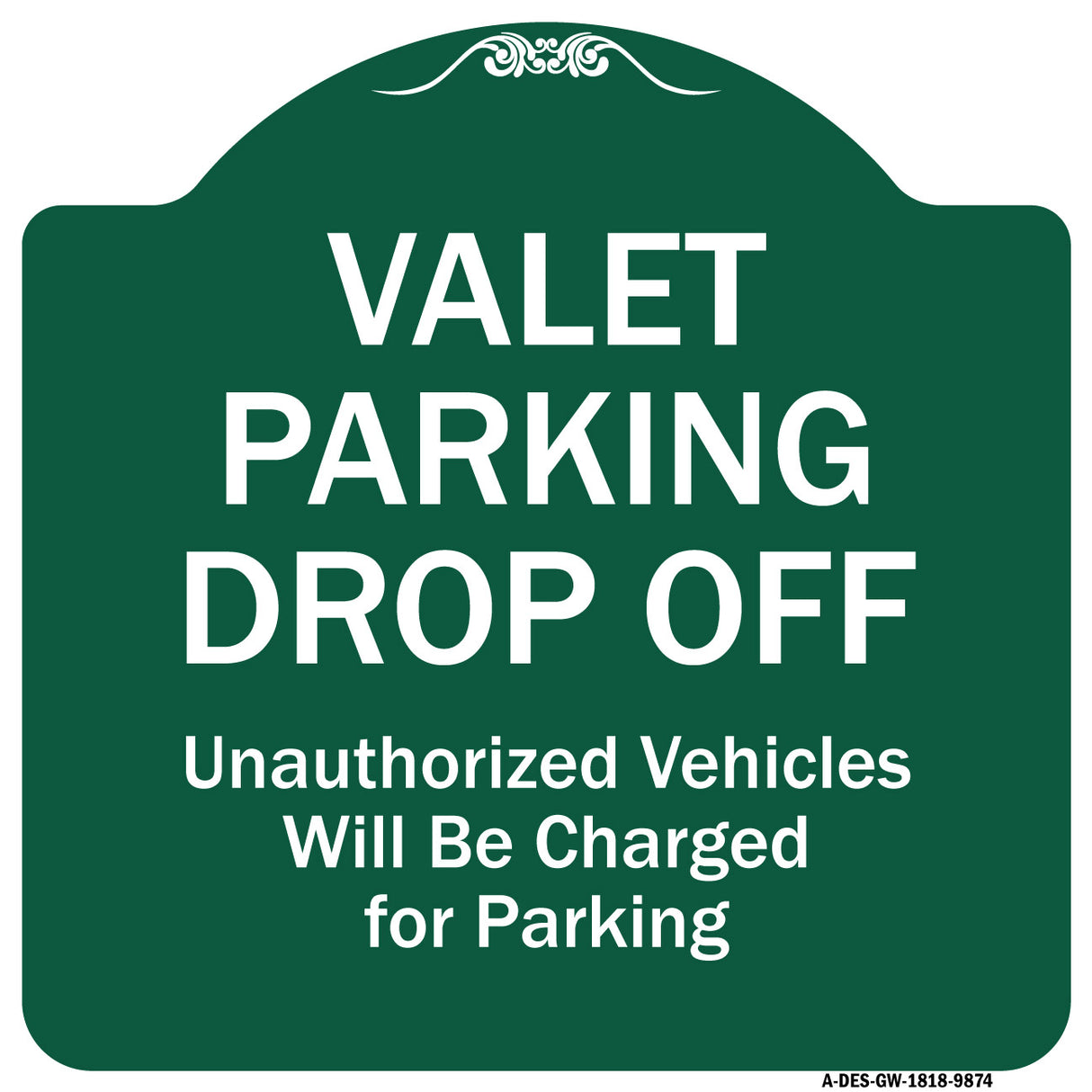 Valet Parking Drop Off Unauthorized Vehicles Will Be Charged For Parking