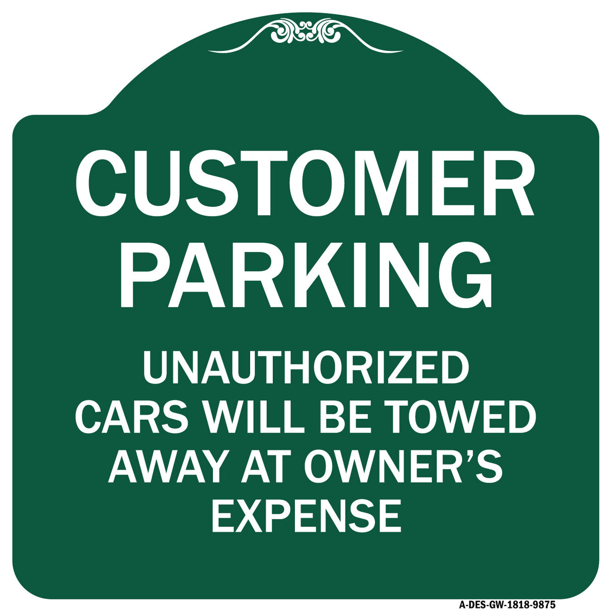 Unauthorized Cars Will Be Towed Away At Owner's Expense