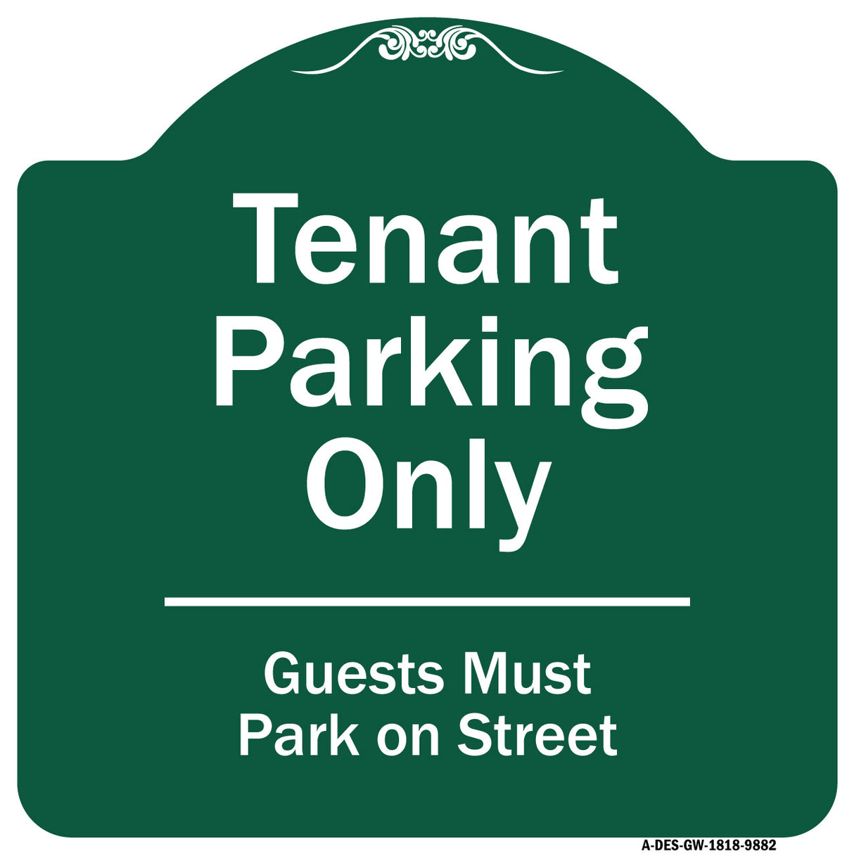 Tenant Parking Only, Guests Park On Street