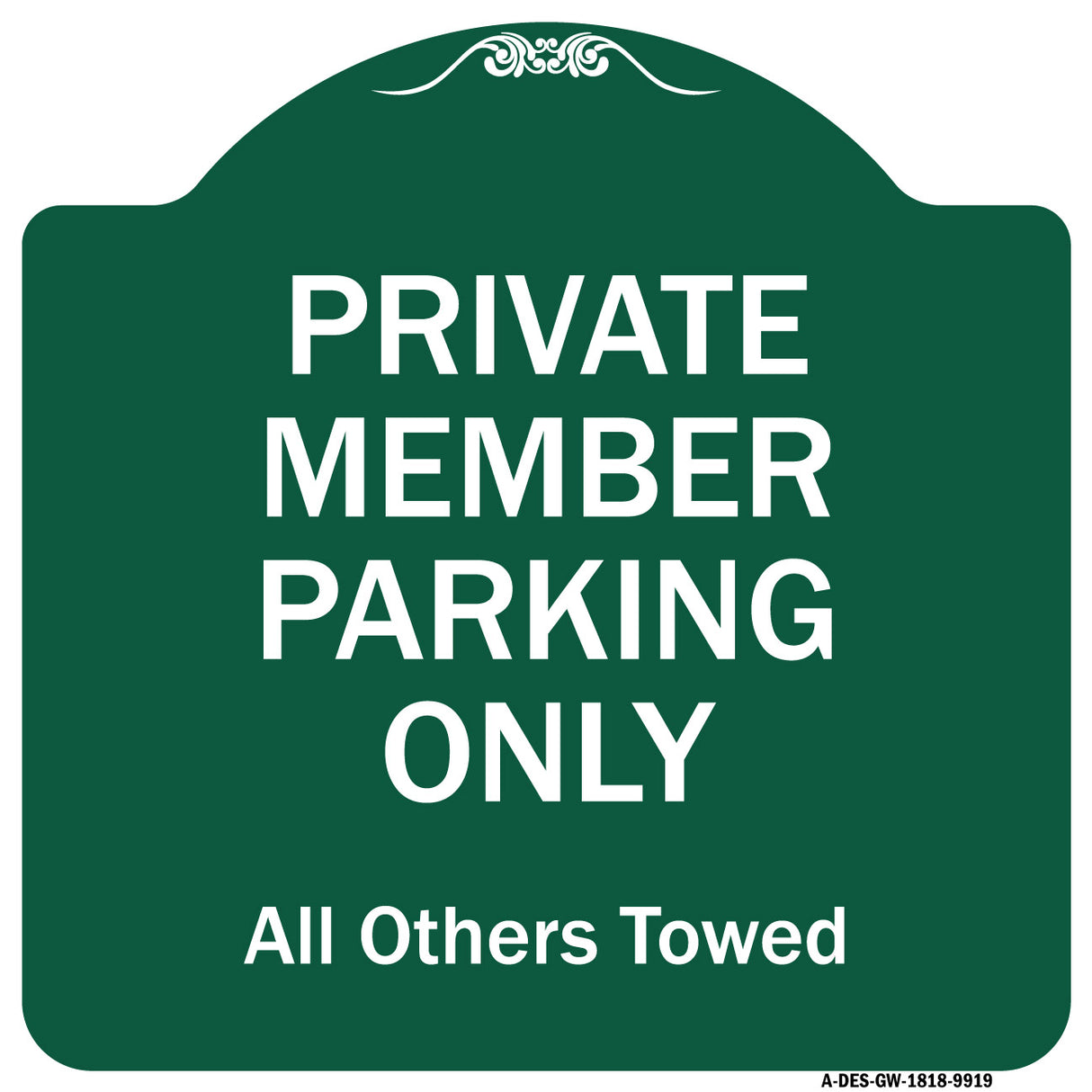 Private Member Parking Only All Others Towed
