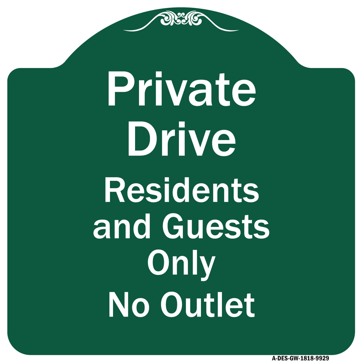 Private Drive Residents And Guests Only No Outlet