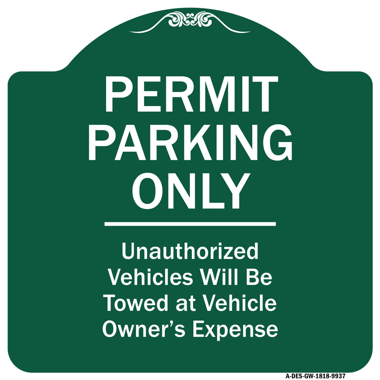 Permit Parking Only Unauthorized Vehicles Will Be Towed At Vehicle Owner's Expense