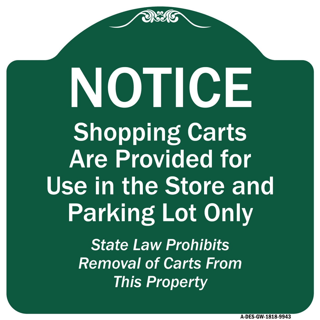 Notice - Shopping Carts Are Provided For Use In The Store And Parking Lot Only