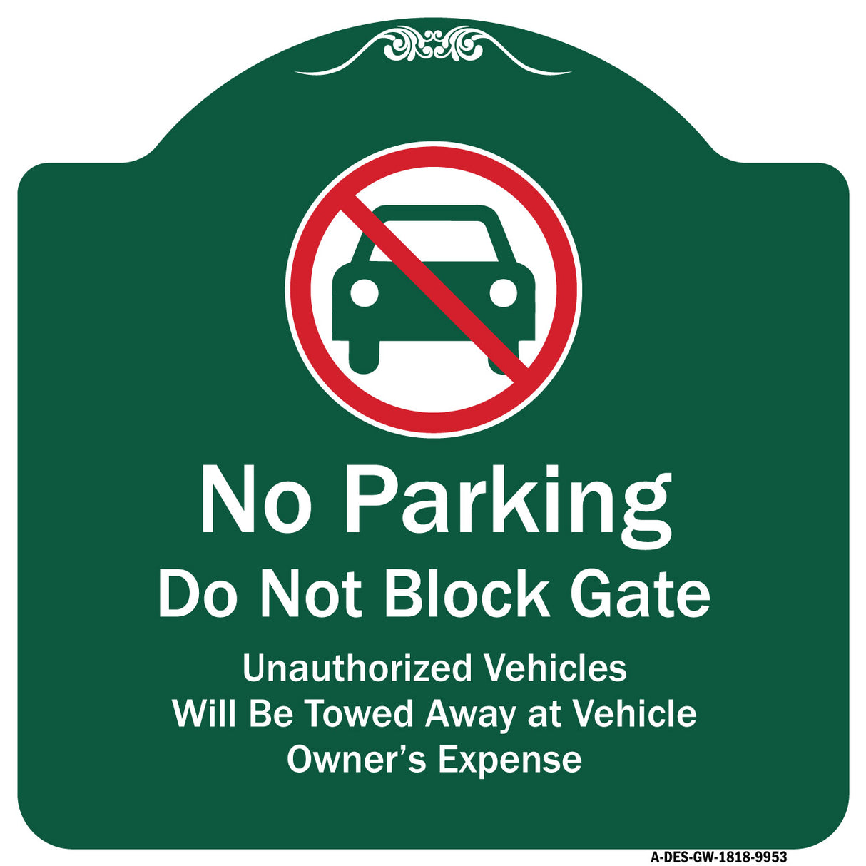 No Parking Do Not Block Gate Unauthorized Vehicle Towed Away At Vehicle Owner Expense