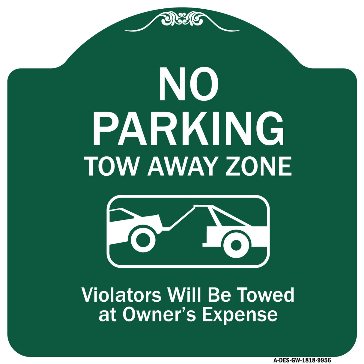 No Parking Tow Away Zone Violators Will Be Towed At Vehicle Owner's Expense