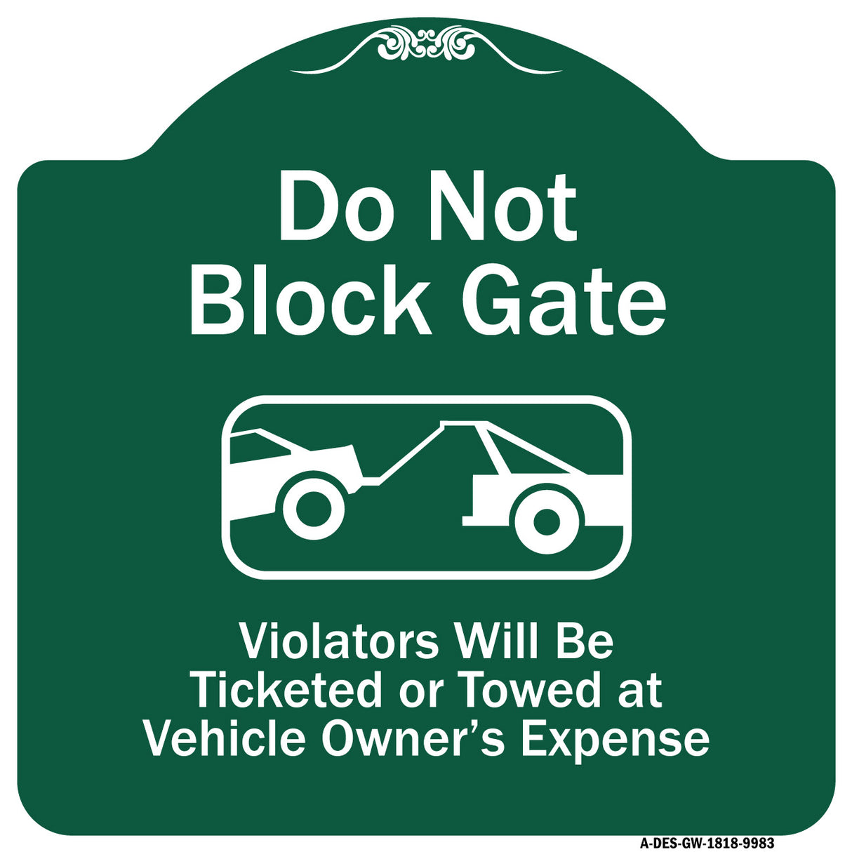 Do Not Block Gate Violators Will Be Ticketed Towed At Vehicle Owner Expense With Graphic