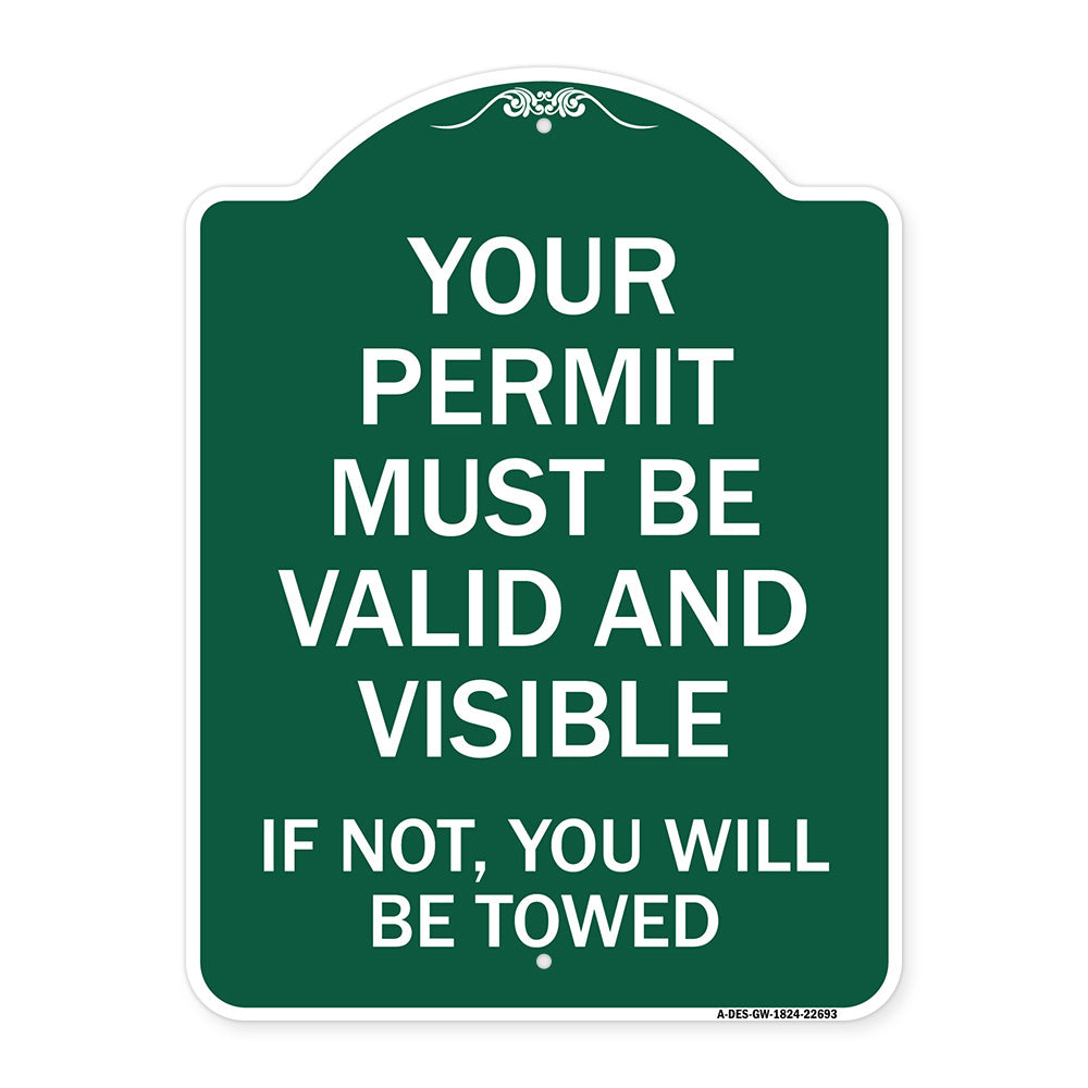 Your Permit Must Be Valid and Visible If Not You Will Be Towed
