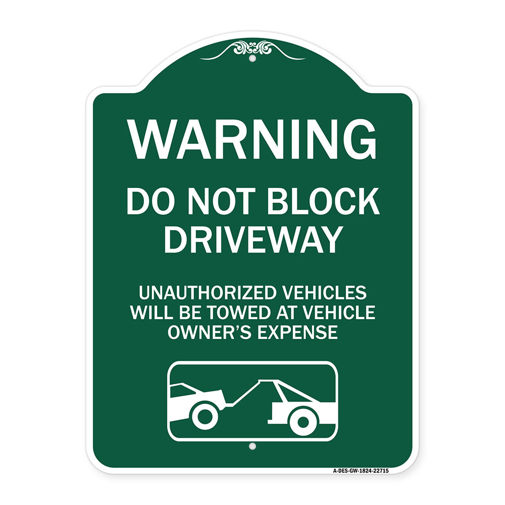 Warning Do Not Block Driveway (With Graphic)