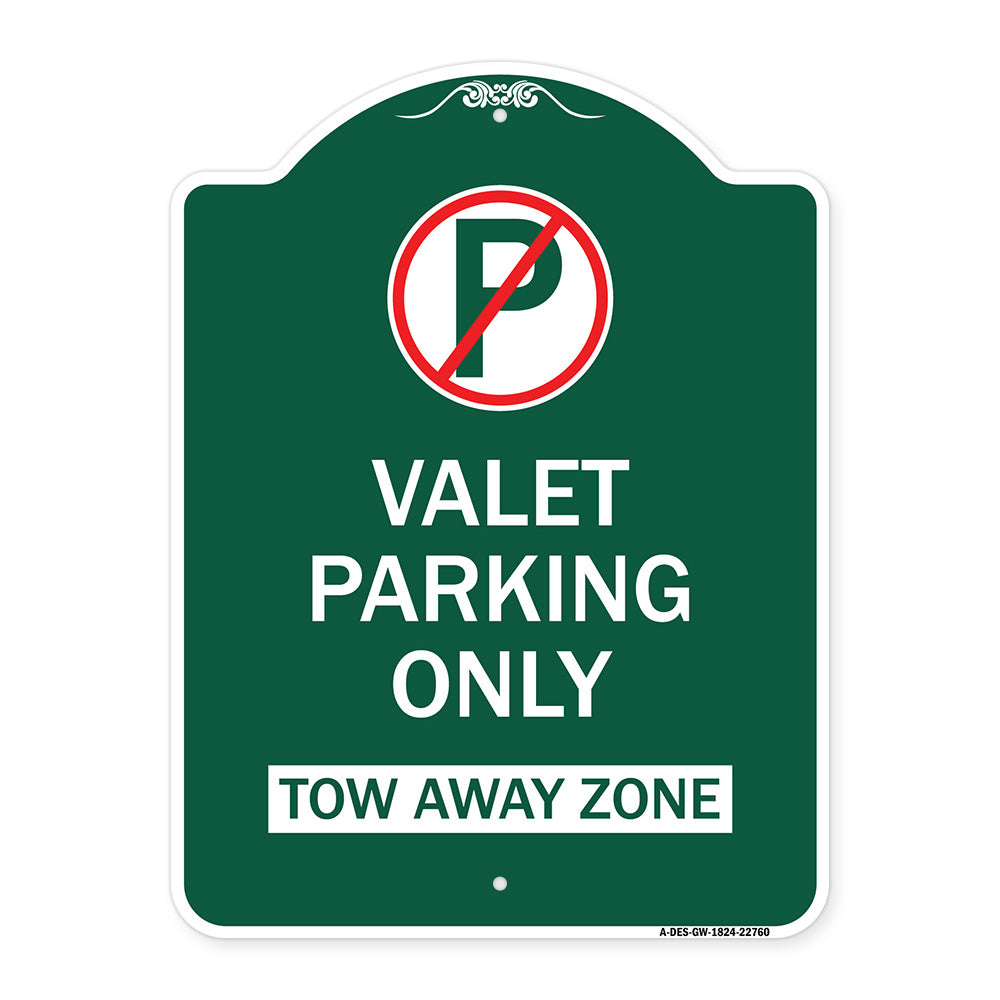 Valet Parking Only Tow Away Zone