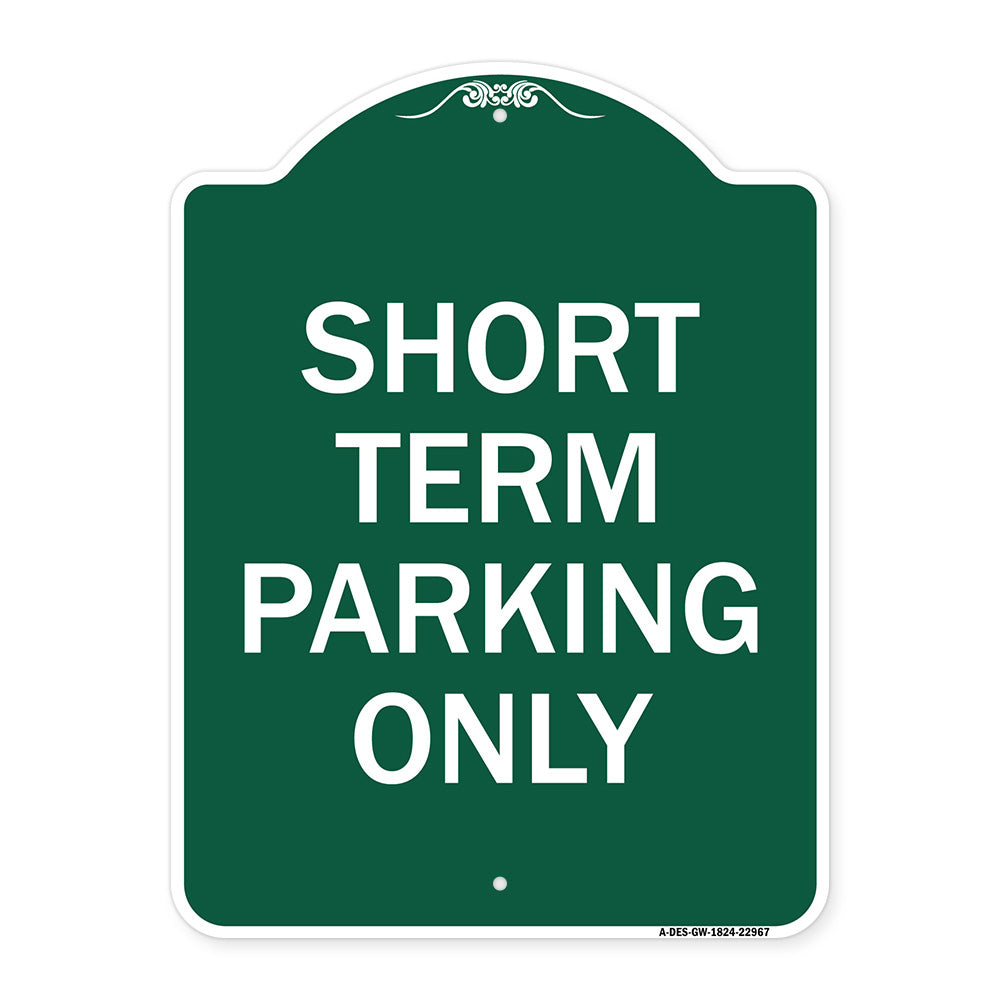 Short Term Parking Only
