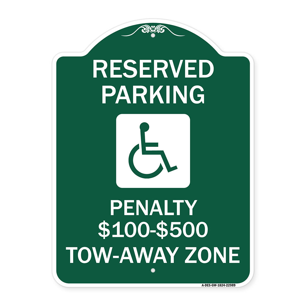 Reserved Parking Penalty $100 to $500 Tow-Away Zone with Symbol