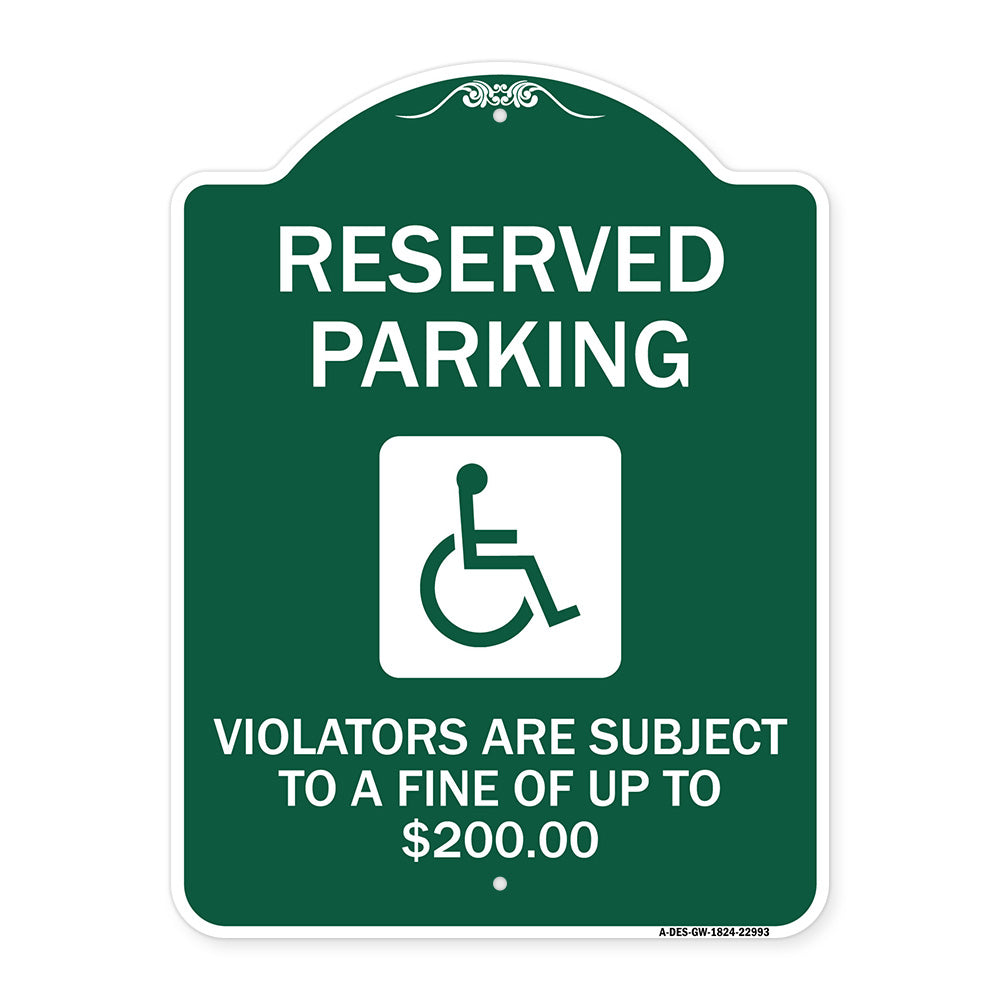 Reserved Parking - Violators Are Subject to A Fine of Up to $200 (Handicapped Symbol)