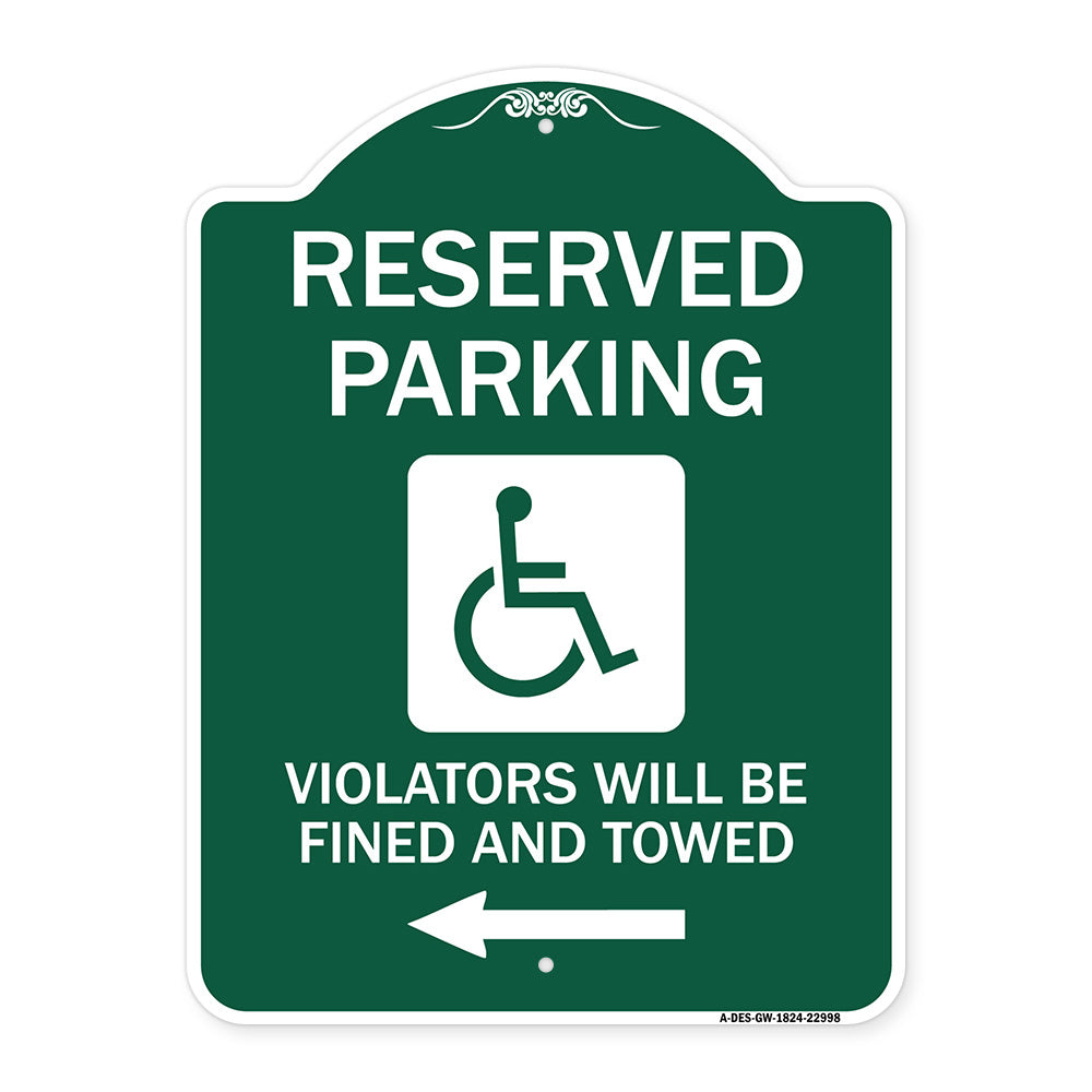 Reserved Parking Violators Will Be Fined and Towed (Left Arrow Symbol)