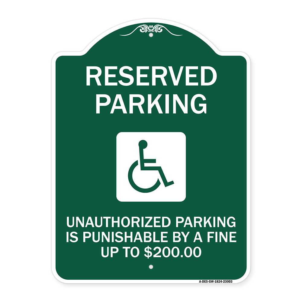 Reserved Parking Unauthorized Parking Is Punishable by A Fine Up to $200 (With Handicapped Graphic)